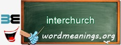WordMeaning blackboard for interchurch